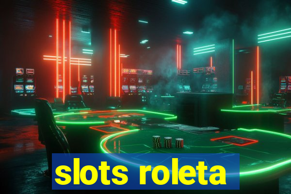 slots roleta