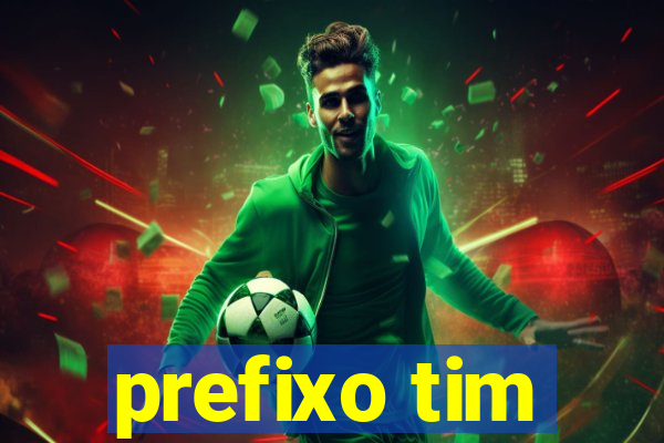 prefixo tim