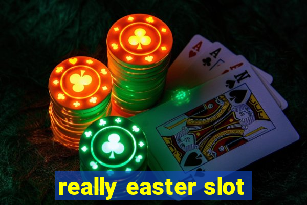 really easter slot