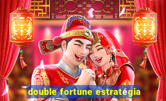 double fortune estratégia