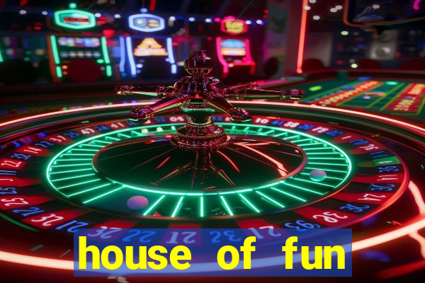 house of fun casino games