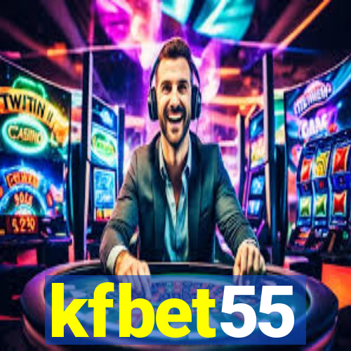 kfbet55