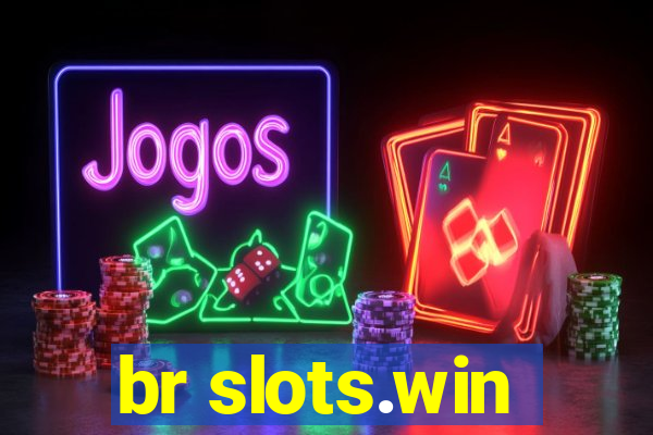 br slots.win