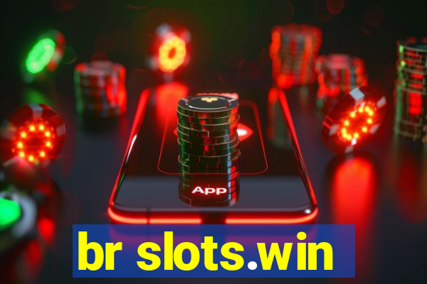 br slots.win