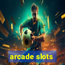 arcade slots