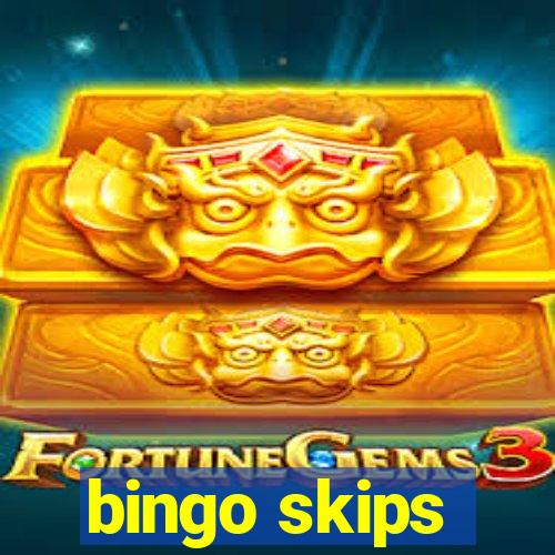 bingo skips