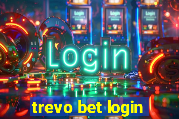 trevo bet login