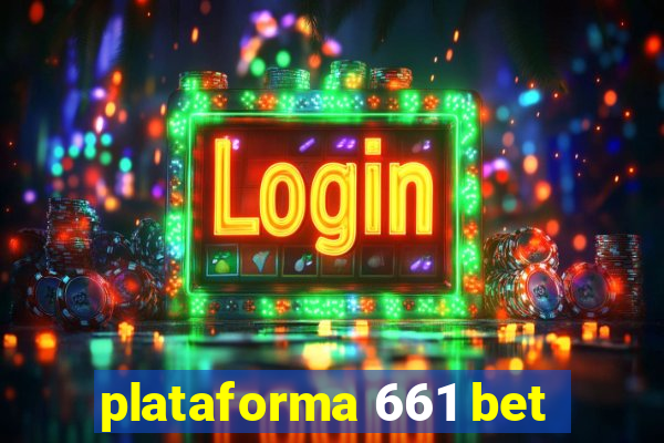 plataforma 661 bet