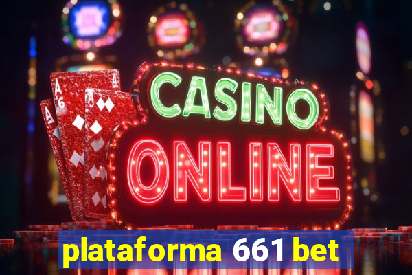 plataforma 661 bet