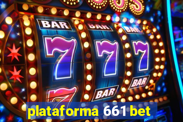 plataforma 661 bet