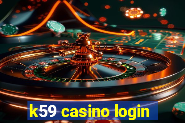 k59 casino login