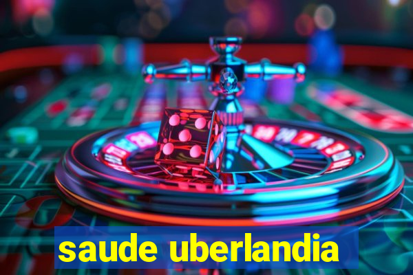 saude uberlandia