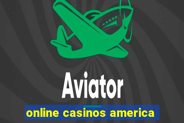 online casinos america