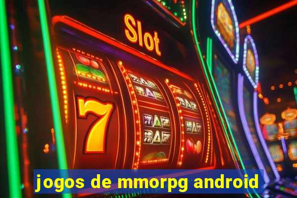 jogos de mmorpg android