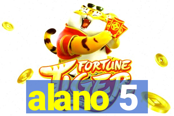 alano 5