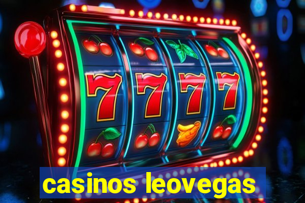 casinos leovegas