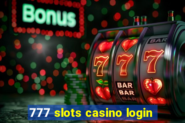 777 slots casino login