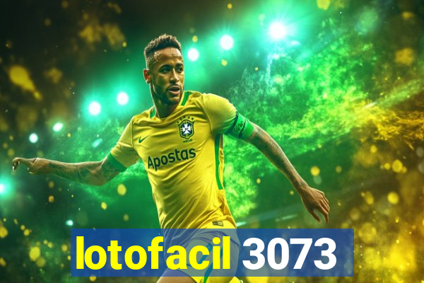 lotofacil 3073