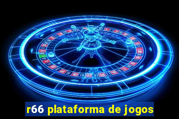 r66 plataforma de jogos