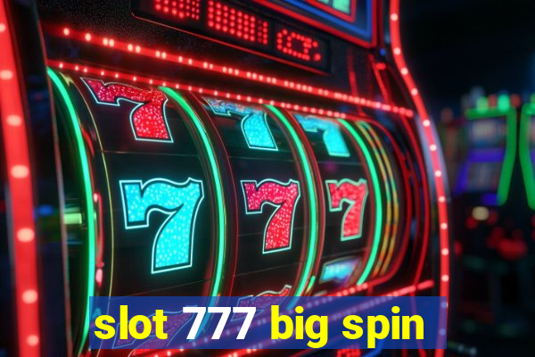 slot 777 big spin