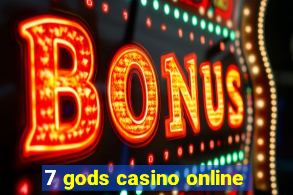 7 gods casino online