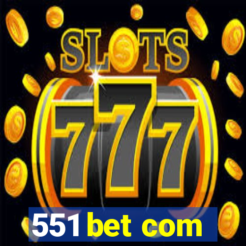 551 bet com