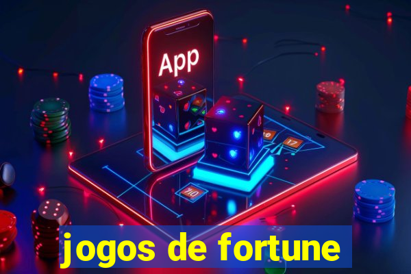 jogos de fortune