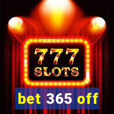 bet 365 off