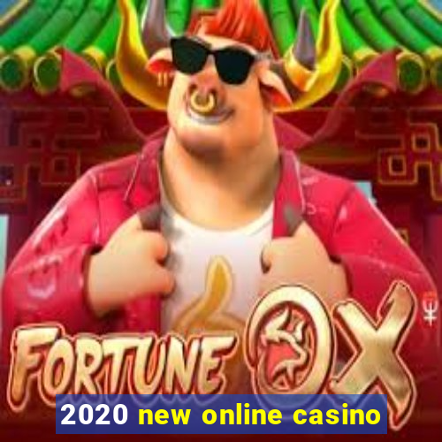 2020 new online casino