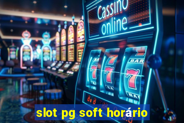 slot pg soft horário