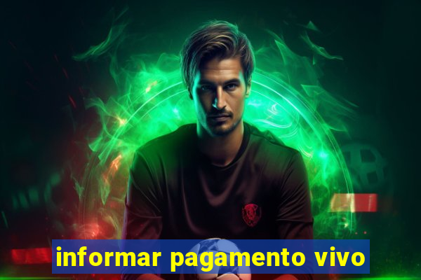 informar pagamento vivo