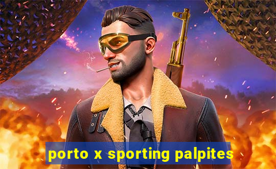 porto x sporting palpites