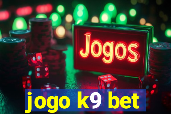 jogo k9 bet