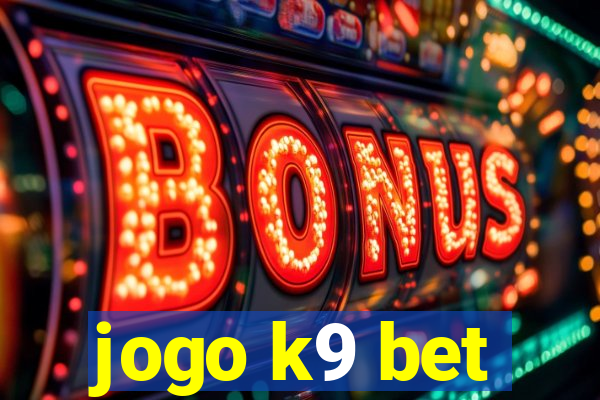 jogo k9 bet