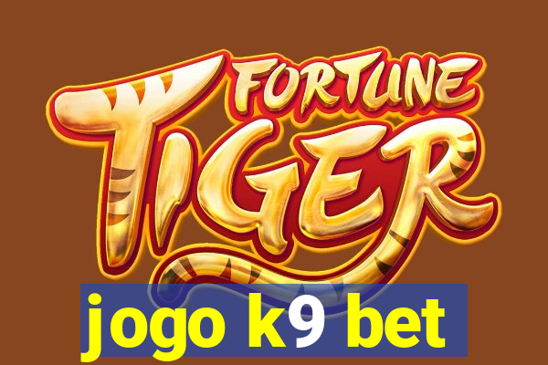 jogo k9 bet