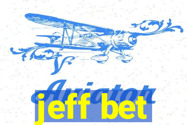 jeff bet