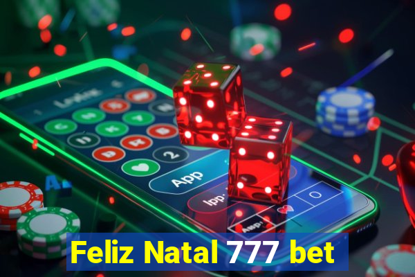 Feliz Natal 777 bet