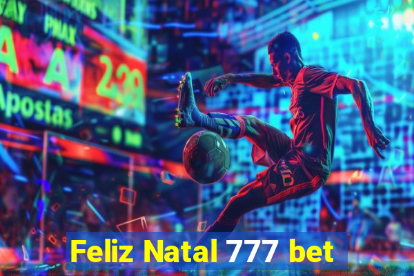 Feliz Natal 777 bet