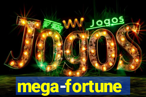 mega-fortune