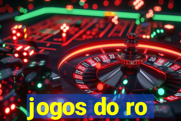 jogos do ro