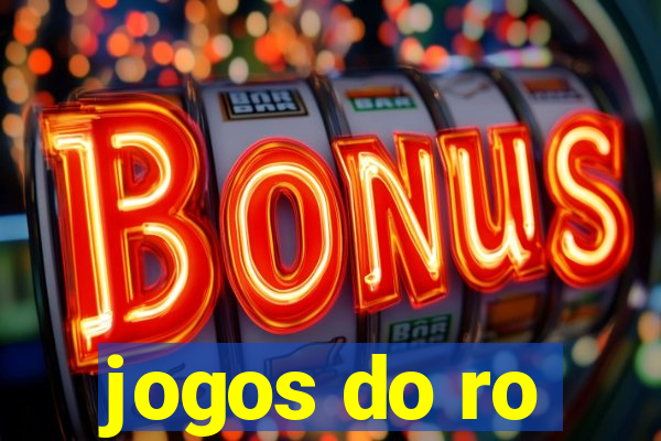 jogos do ro