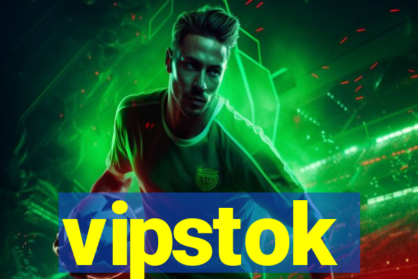 vipstok