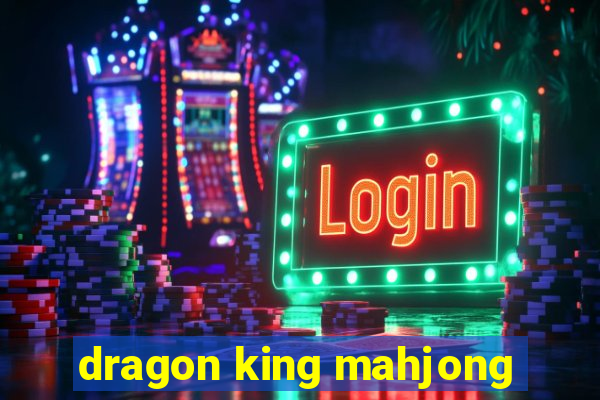 dragon king mahjong