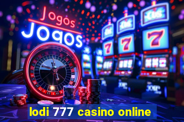 lodi 777 casino online