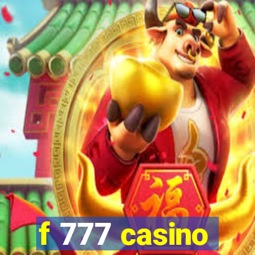 f 777 casino