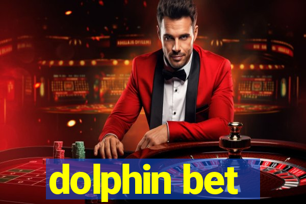 dolphin bet