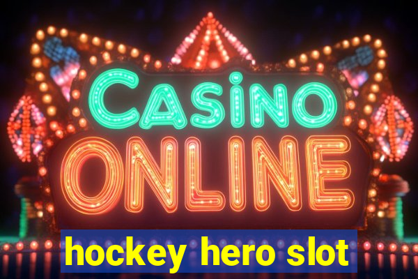 hockey hero slot