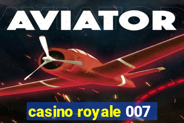 casino royale 007