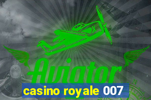 casino royale 007