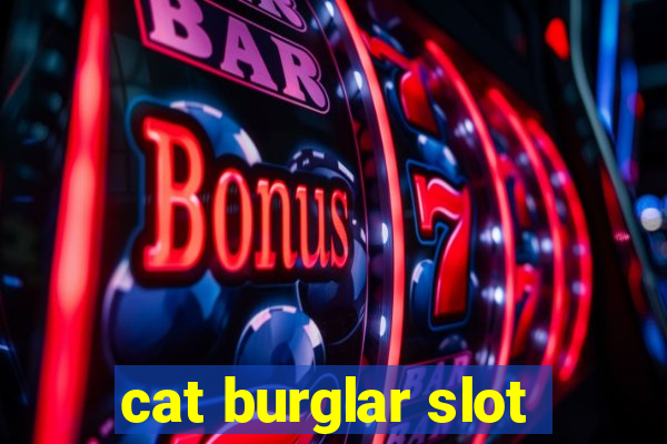 cat burglar slot